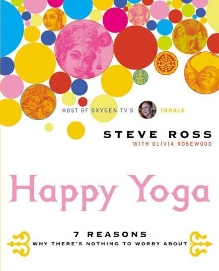 HAPPY YOGA BY STEVE ROSS